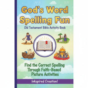 god’s word spelling fun – old testament bible activity book (find the correct spelling through faith based picture activities)