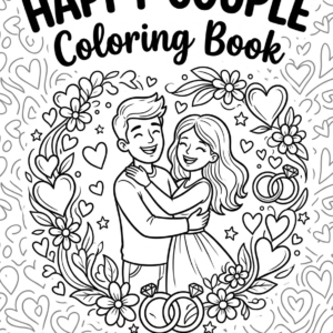 happy couple coloring book: pages of love & joy | romantic adult & kids coloring gift